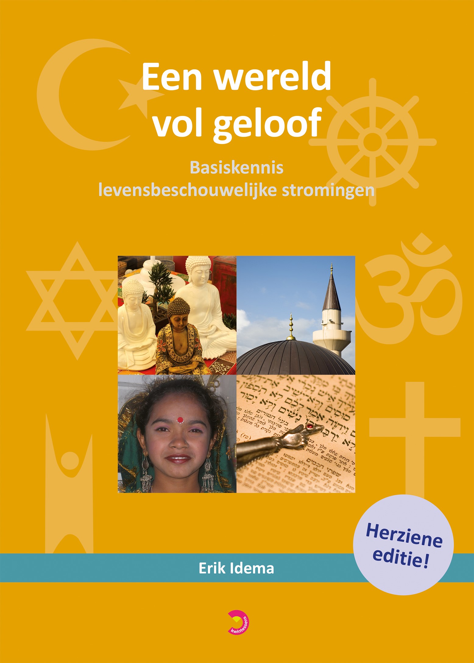 Productafbeelding &quot;Een wereld vol geloof — basiskennis levensbeschouwelijke stromingen&quot;